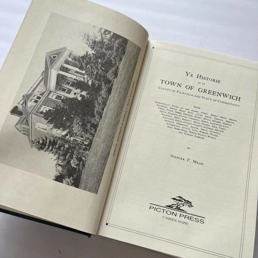 Ye Historie of Ye Town of Greenwich County of Fairfield State f Connecticut Spen